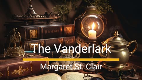 The Vanderlark - Margaret St. Clair