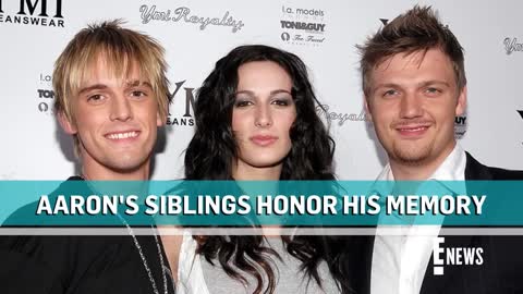 How Aaron Carter's Siblings Are Honoring His Memory E! News