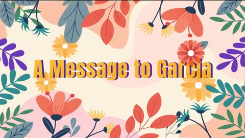 "Embrace the Call: A Message to Garcia | Inspiring Initiative and Resilience" #booksummaries #book