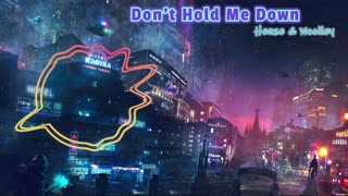 Don't Hold Me Down - Electronic Heuse & Woolley TARYN (No Copyright Music)