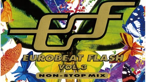 Eurobeat Flash Volume 3 ~ Non-Stop Megamix