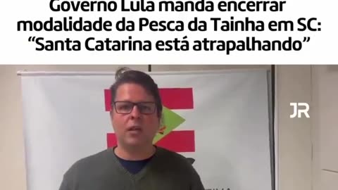 Governo de Santa Catarina e pescadores catarinenses estão indignados.