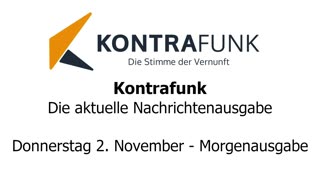 Kontrafunk - Die Aktuelle Nachrichtenausgabe - Donnerstag 02.11.2023 - Morgenausgabe