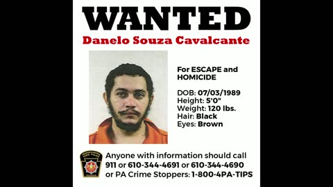 PSP Troop J and the Chester Co. Detectives are searching for Danelo Souza Cavalcante, 34,