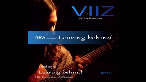 Sound project by soundofVIIZ " Leaving behind "