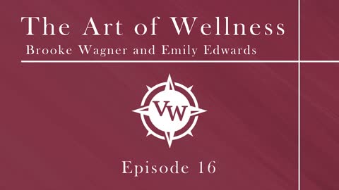 Episode 16 - The Art of Wellness with Emily Edwards and Brooke Wagner on Slow Resistance