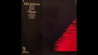 Milt Jackson - Olinga {1974} (Full Album)