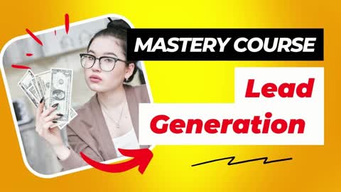 Lead Generation Mastery Course