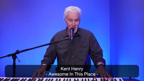 KENT HENRY | AWESOME IN THIS PLACE - WORSHIP MOMENT | CARRIAGE HOUSE WORSHIP