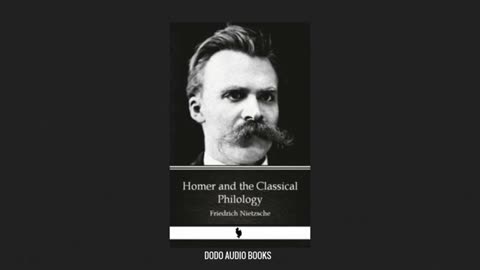 Homer and the Classical Philology by Nietzsche