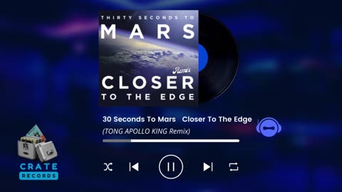 30 Seconds To Mars Closer To The Edge (TONG APOLLO KING Remix) | Crate Records