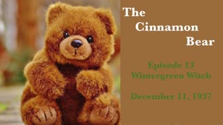 37-12-11-e13 Cinnamon Bear Wintergreen Witch