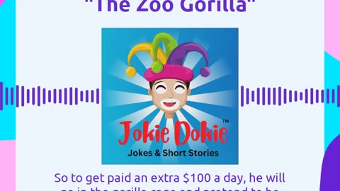Jokie Dokie™ - "The Zoo Gorilla"