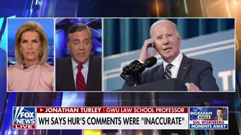 Jonathan Turley: Either Prosecutor Hur is right or Biden is guilty and should be charged.