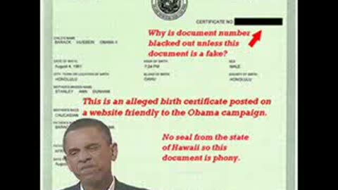 2011, OBAMA'S FAKE BIRTH CERTIFICATE -- HE IS NOT A U.S. CITIZEN (9.57, 5)