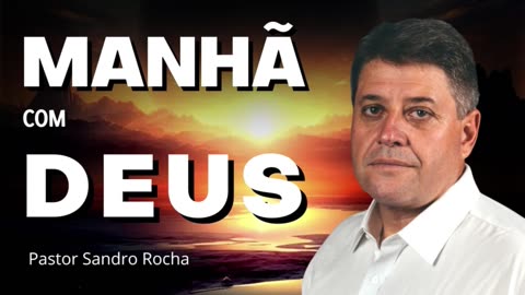 MANHÃ COM DEUS 01/05/2023