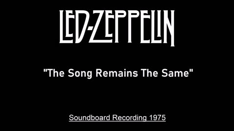 Led Zeppelin - The Song Remains The Same (Live in Seattle, Washington 1975) Soundboard