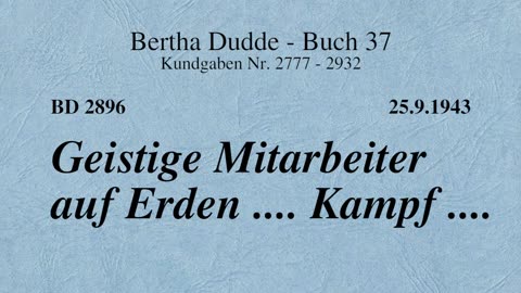 BD 2896 - GEISTIGE MITARBEITER AUF ERDEN .... KAMPF ....