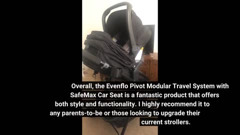 See Feedback: Evenflo Pivot Modular Travel System With SafeMax Car Seat