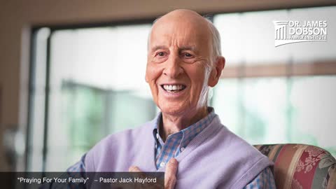 Praying For Your Family with Guest Pastor Jack Hayford