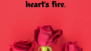 Love is the fuel that ignites the heart's fire