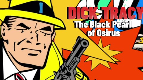 Dick Tracy On the Radio - The Black Pearl of Osirus