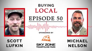 Buying Local - Episode 50: Improving the Community with The Town Tinker