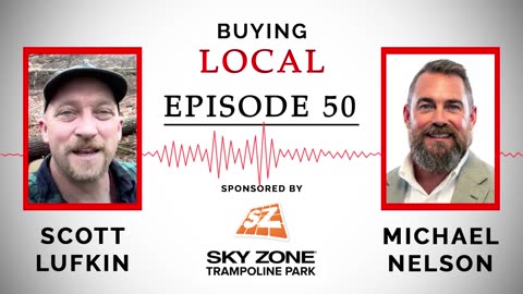 Buying Local - Episode 50: Improving the Community with The Town Tinker