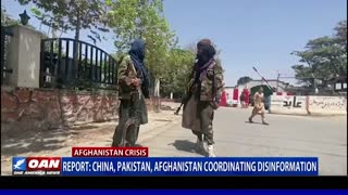 Report: China, Pakistan, Afghanistan coordinating disinformation