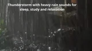 Thunderstorm with heavy rain sounds for sleep, study and relaxation