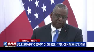 U.S. responds to report of Chinese hypersonic missile testing