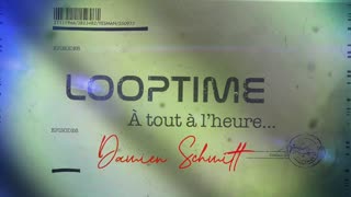 LOOPTIME EPISODE 6