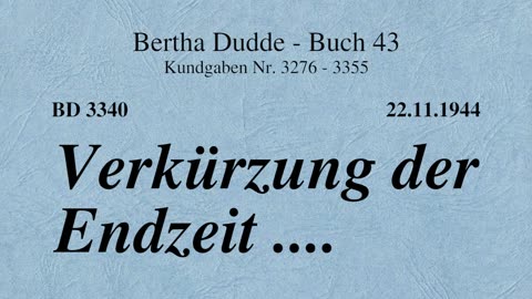 BD 3340 - VERKÜRZUNG DER ENDZEIT ....