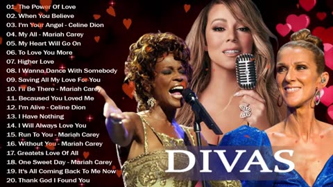 Celine Dion, Mariah Carey, Whitney Houston 🏆