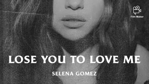 Selena Gomez - Lose You To Love Me