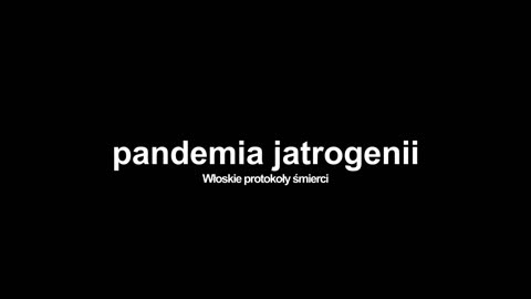 Pandemia jatrogenii: Włoskie protokoły...