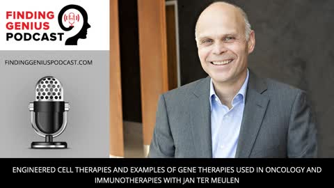 Engineered Cell Therapies and Examples of Gene Therapies Used in Oncology and Immunotherapies