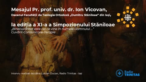 Simpozionul Stăniloae 2024 - Sesiunea 1 - Mesajul părintelui decan Ion Vicovan