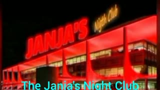 The Janja's Night Club.