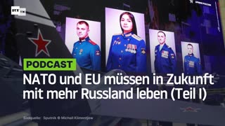 NATO und EU müssen in Zukunft mit mehr Russland leben (Teil I)