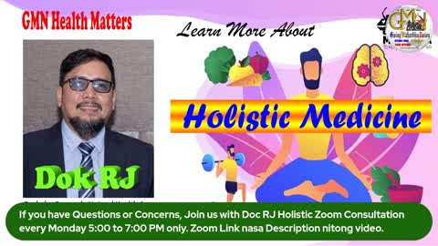 17th GMN Holistic Medicine with Dok RJ - Jan 17, 2022