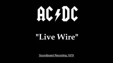 AC-DC - Live Wire (Live in Baltimore, Maryland 1979) Soundboard