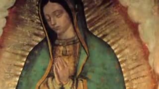 Mexico: Our Lady of Guadalupe Song about Tilma of Juan Diego