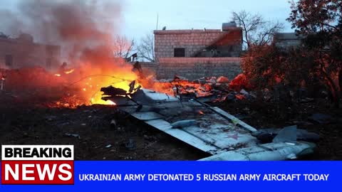 UA 0:03 / 0:30 Ukrainian Army Detonated 5 Russian Army Aircraft Today - RUSSIA UKRAINE WAR NEWS