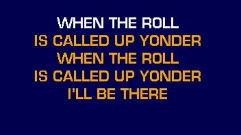 When The Roll Is Called Up Yonder