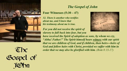 15. Four Witnesses (John 5:30-47, 2/19/2023)