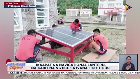 GOVERNMENT AT WORK Ikaapat na navigational lantern, naikabit na ng PCG sa Ivana Lighthouse