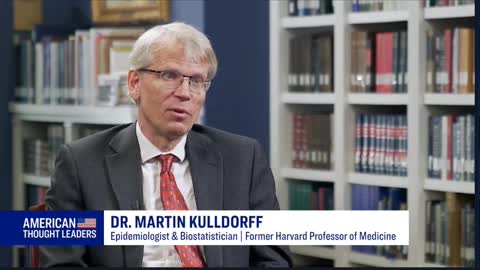 Broken Science & a Path Forward: Dr Martin Kulldorff on American Thought Leaders