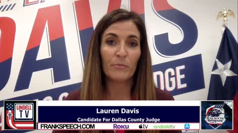 Lauren Davis Discusses MAGA Candidates Converting Democrat Voters In Dallas County Down Ballot Races