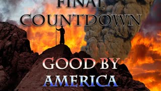 Final Countdown Goodbye America